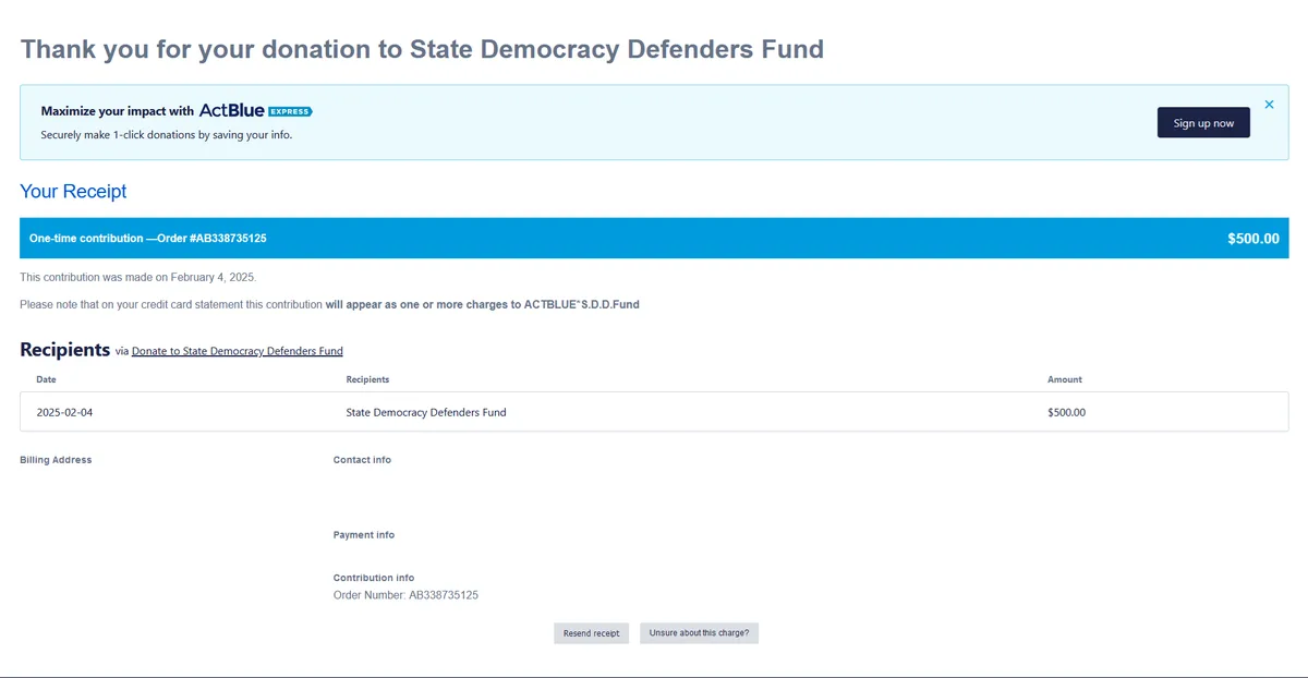 A screenshot of a donation receipt from ActBlue for $500.00 to the State Democracy Defenders Fund, dated February 4, 2025…