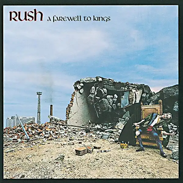 The image is the album cover for Rush's 'A Farewell to Kings,' showing a man in regal attire lounging on a throne amidst a…