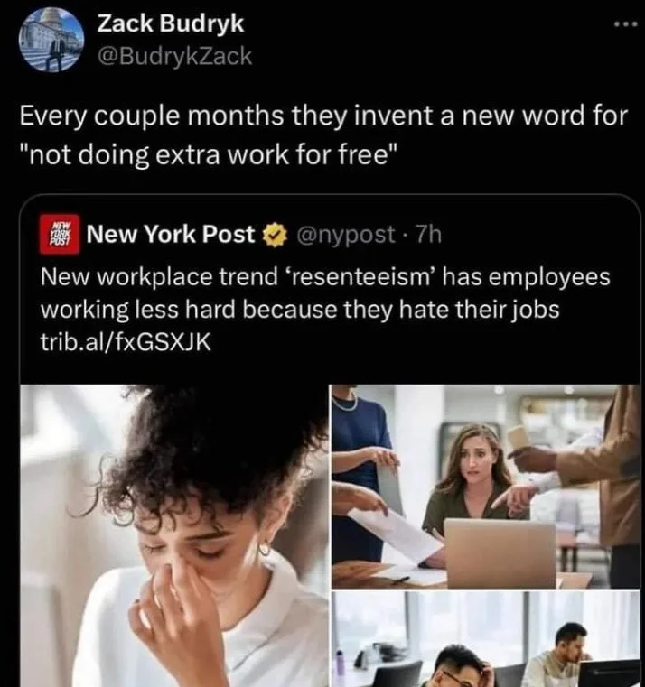 A screenshot of a tweet from Zack Budryk mocking the New York Post's article about 'resenteeism,' which claims employees are…