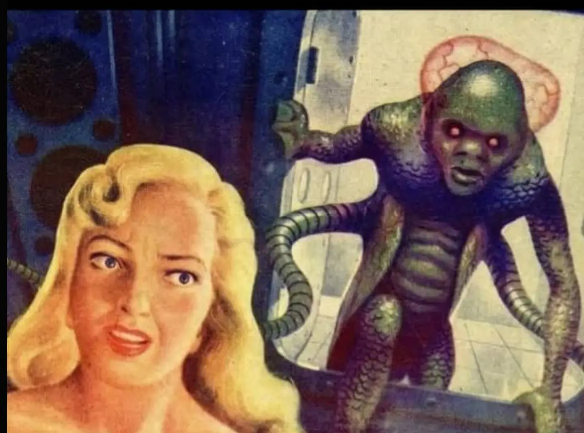 A vintage sci-fi illustration shows a blonde woman with wide eyes looking terrified as a green-skinned, multi-limbed alien…