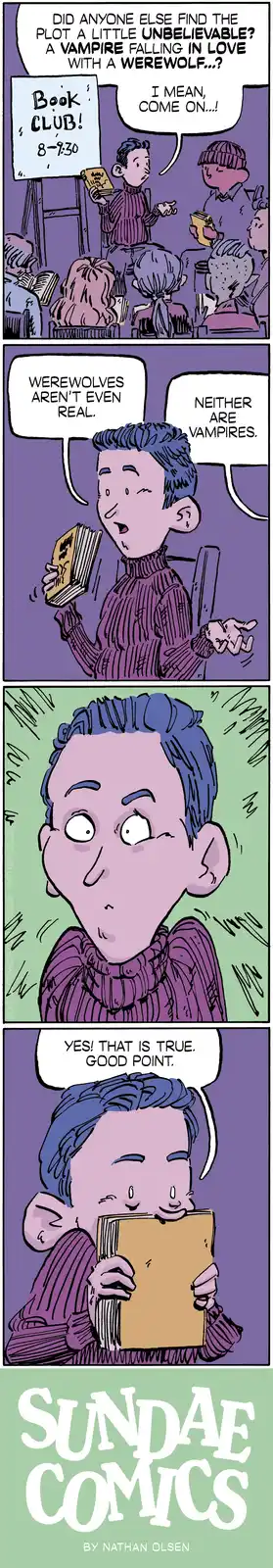 A four-panel comic strip shows a person at a book club discussing a vampire-werewolf romance. They express disbelief, then…