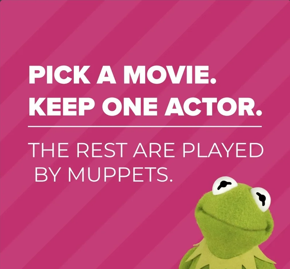 A pink diagonally striped background features white text reading 'PICK A MOVIE. KEEP ONE ACTOR. THE REST ARE PLAYED BY…