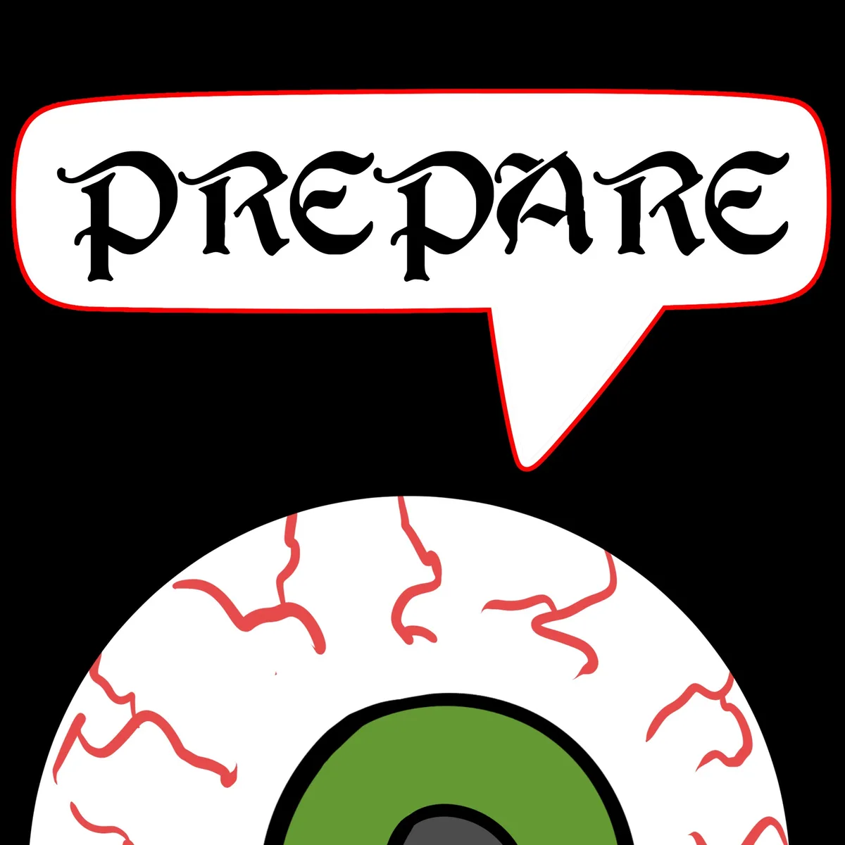 A cartoonish green eye with red blood vessels and a white sclera is shown against a black background, with a white speech…