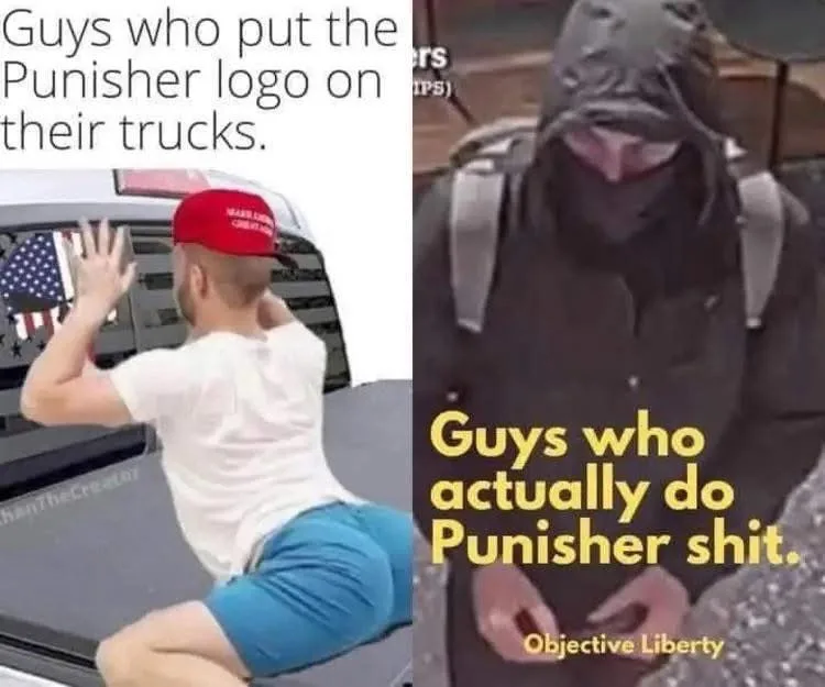 Every MAGA supporter wants to be the Punisher until it's time to take real action