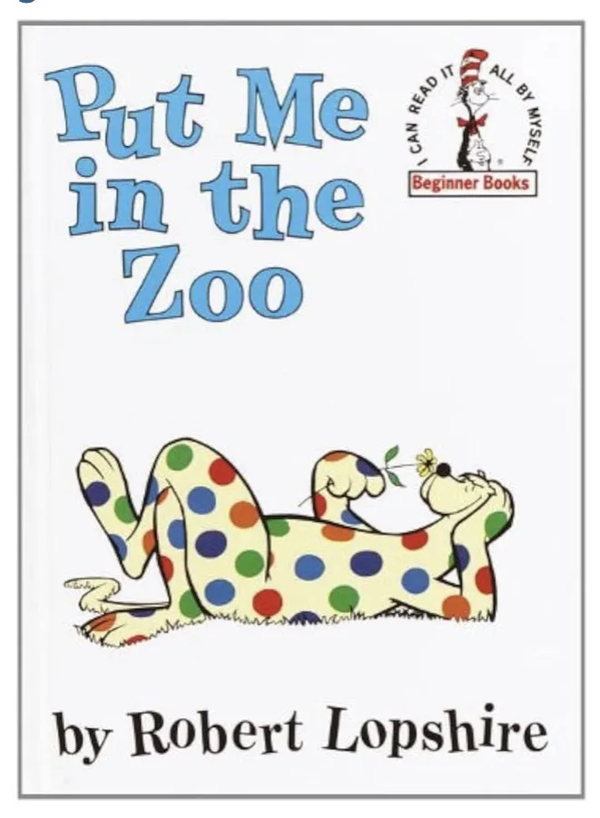 The image shows the cover of a children's book titled 'Put Me in the Zoo' by Robert Lopshire, featuring a polka-dotted dog…