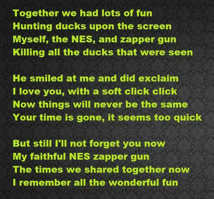 A dark patterned background displays bright green text that reads a sentimental poem about the NES and its zapper gun…