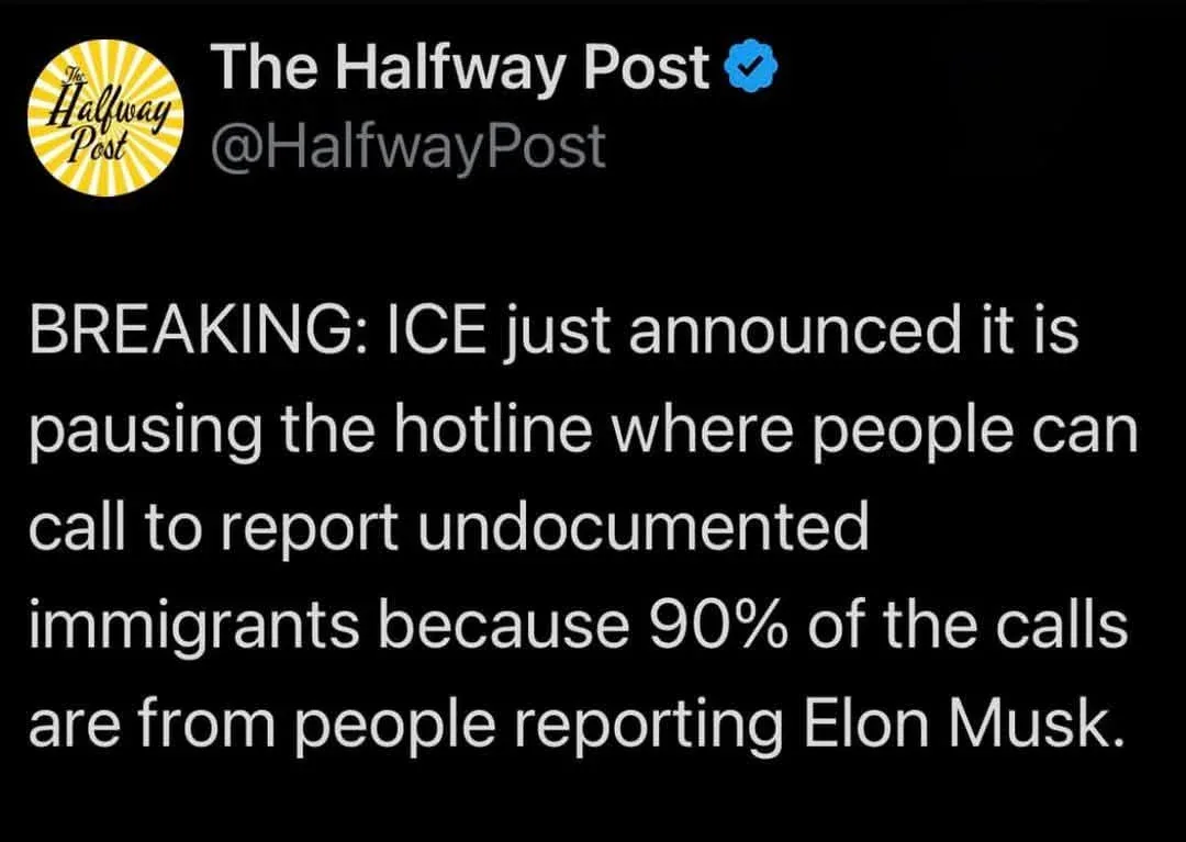 A screenshot of a tweet from 'The Halfway Post' with a black background and white text. The tweet falsely claims ICE paused…