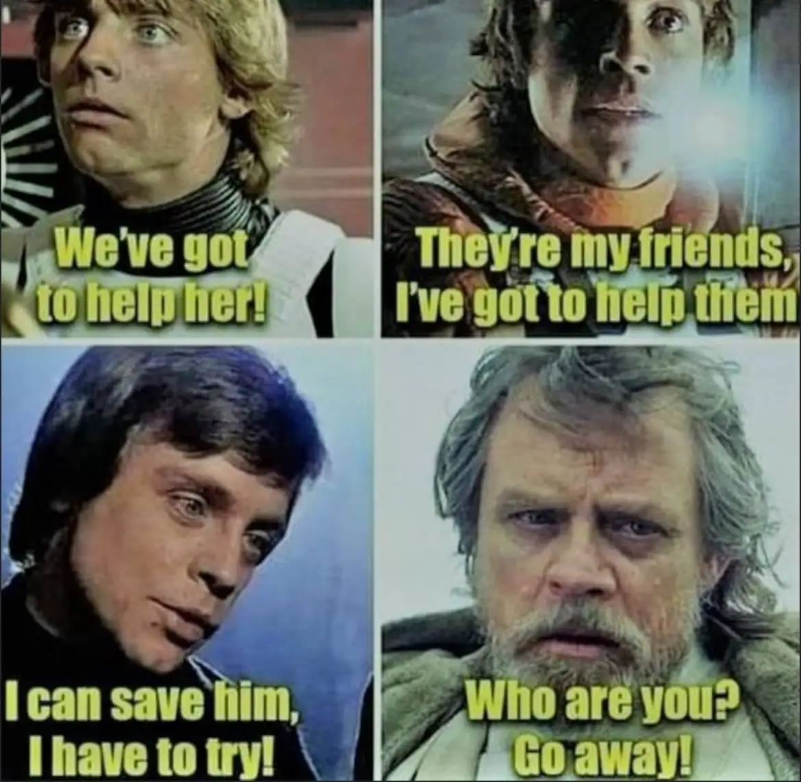 A four-panel meme featuring Luke Skywalker from Star Wars at different ages, each with overlaid text showing his escalating…