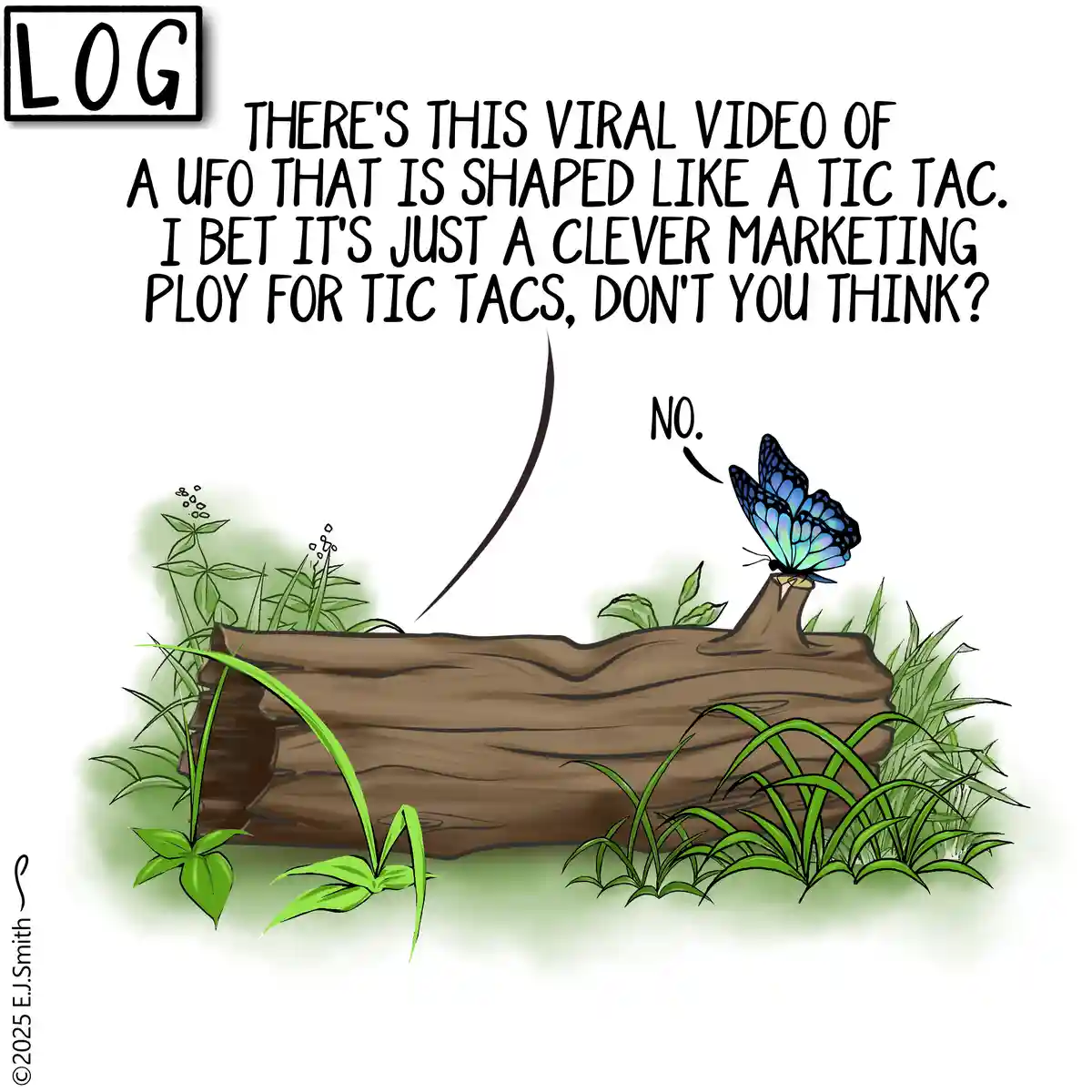 A cartoon log with green grass and plants surrounds it. A blue and black butterfly sits on a stump on the log, responding…
