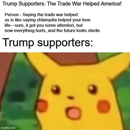 The image shows a close-up of Pikachu with a shocked, wide-eyed expression. Overlaid text reads: 'Trump Supporters: The…