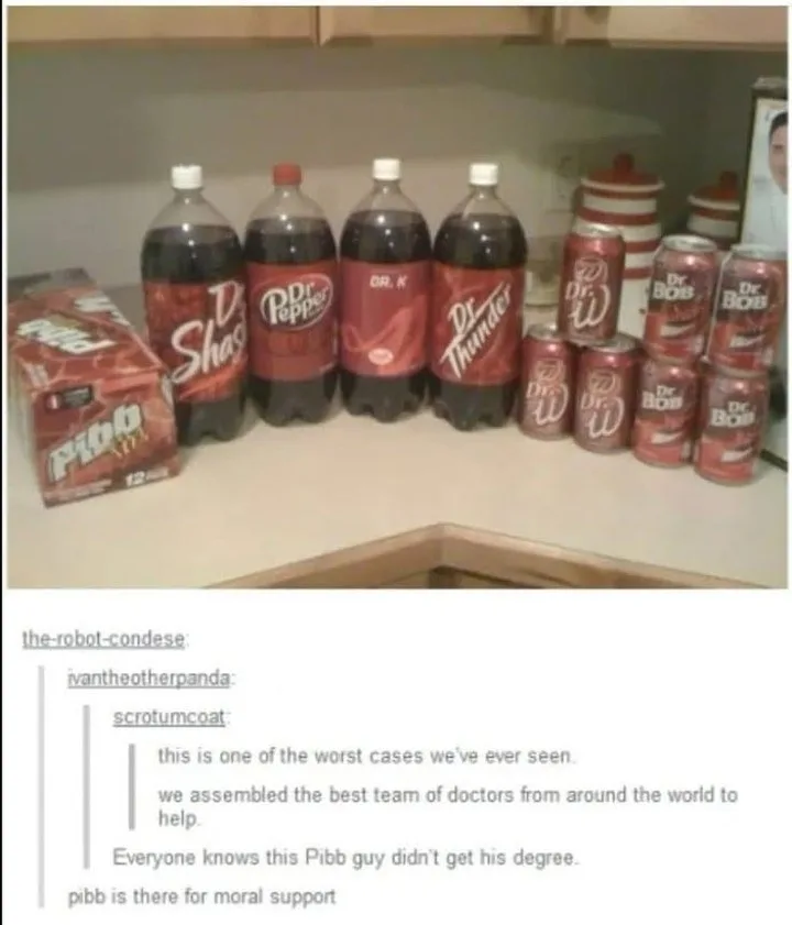 A kitchen counter displays several Dr Pepper branded drinks, including bottles labeled 'Dr. Shat', 'Dr. K', and 'Dr…