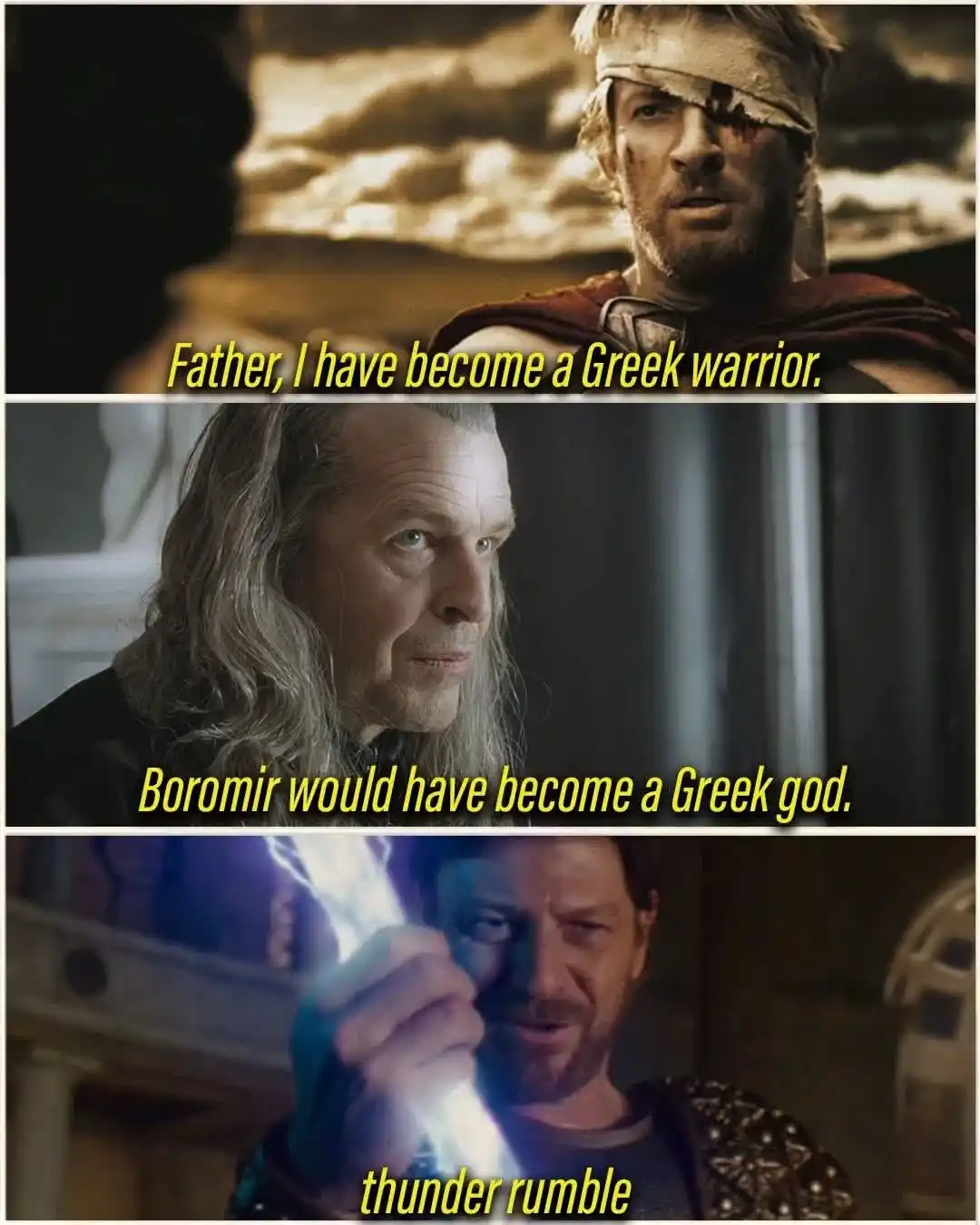 A three-panel meme featuring a blindfolded warrior saying 'Father, I have become a Greek warrior,' followed by a man with…