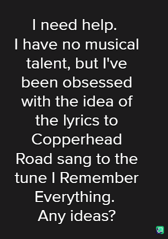 A black background with white text that reads: 'I need help. I have no musical talent, but I've been obsessed with the idea…