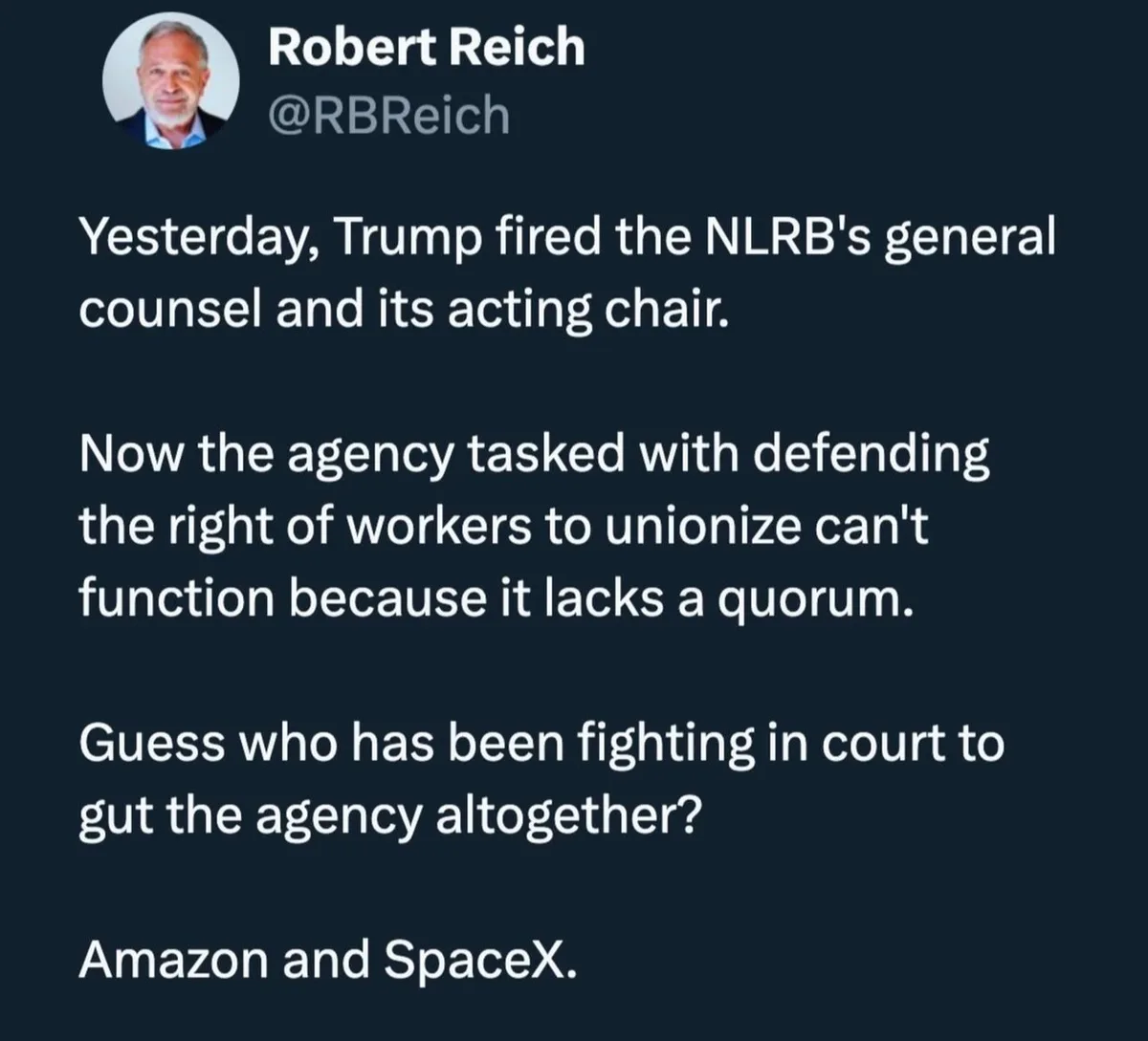 A screenshot of a tweet by Robert Reich (@RBReich) detailing how Trump's firing of NLRB leadership crippled the agency's…