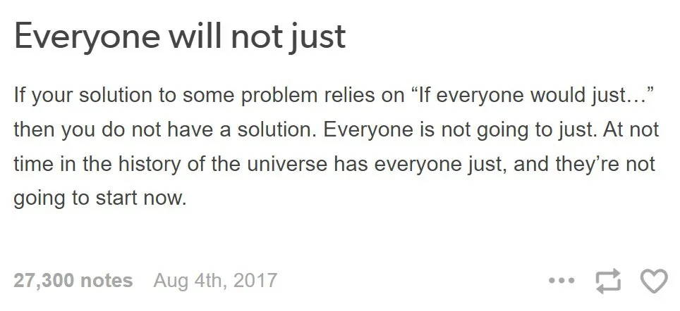 The image displays a plain white background with black text. The text reads: 'Everyone will not just. If your solution to…