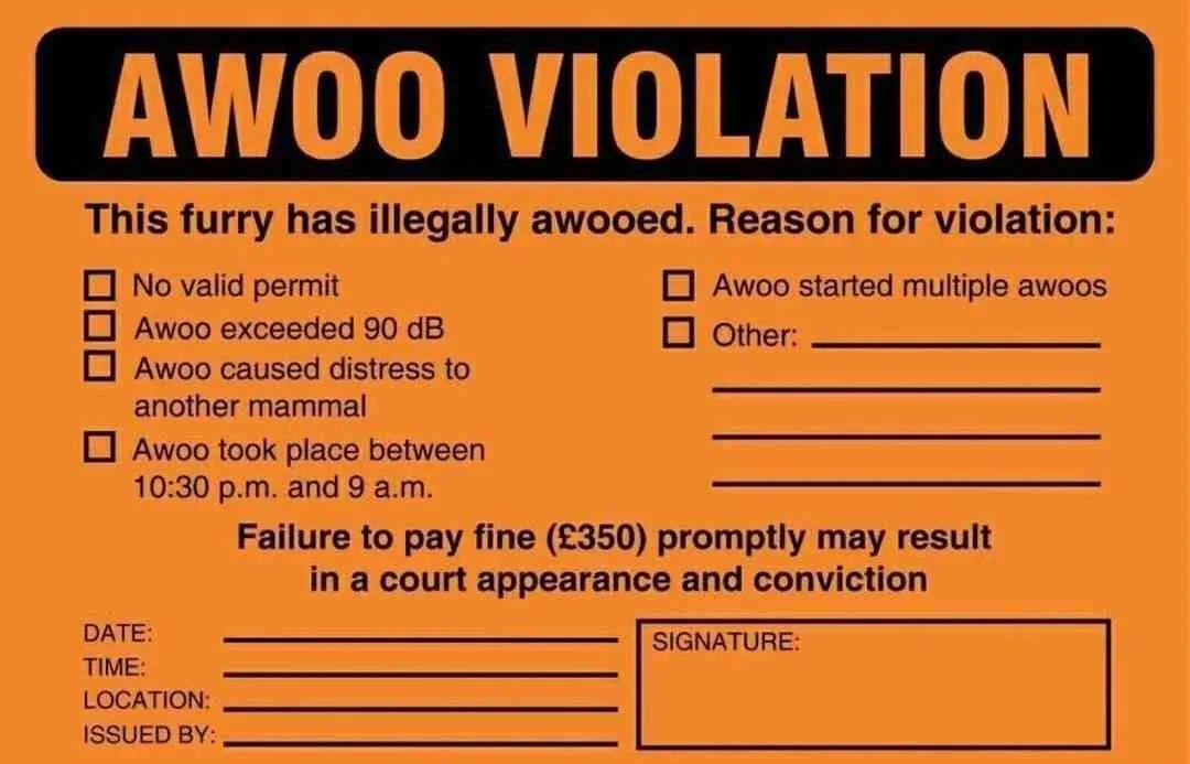 An orange ticket-style form titled 'AWOO VIOLATION' lists reasons why a 'furry' has illegally 'awooed', including exceeding…