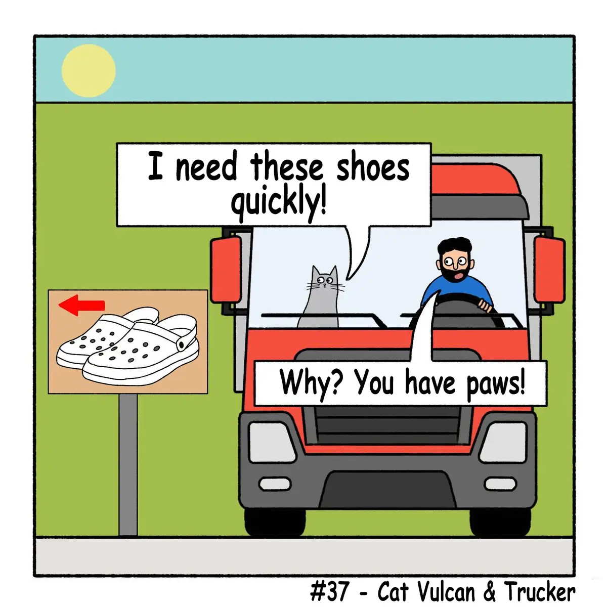 A cartoon depicts a grey cat sitting in the driver's seat of a red truck, looking at a sign showing a pair of white clogs…