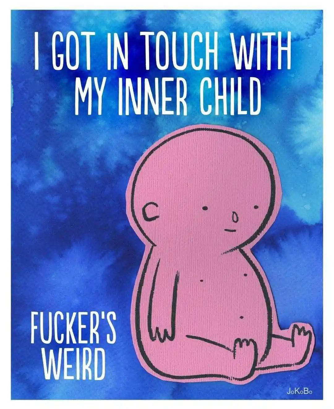 A pink cartoon baby with a simple face and limbs sits against a blue watercolor background. White text at the top reads 'I…