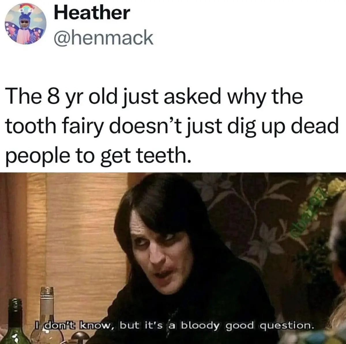 A screenshot of a tweet by Heather (@henmack) showing a child's unsettlingly logical question about the tooth fairy. Below…