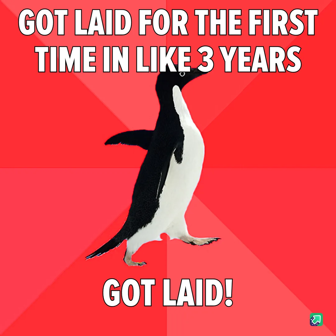 A black-and-white penguin stands against a red background with diagonal stripes. The text at the top reads 'GOT LAID FOR THE…
