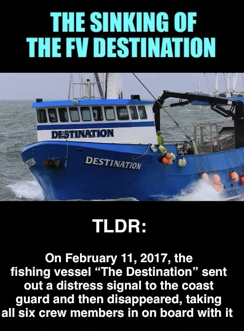A blue fishing vessel named "DESTINATION" is shown sailing on choppy water, with the overlaid text "THE SINKING OF THE FV…