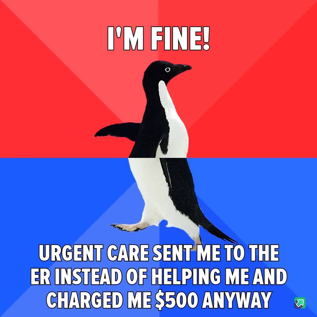 A black-and-white penguin stands against a red-and-blue background, with the text 'I'M FINE!' at the top and 'URGENT CARE…
