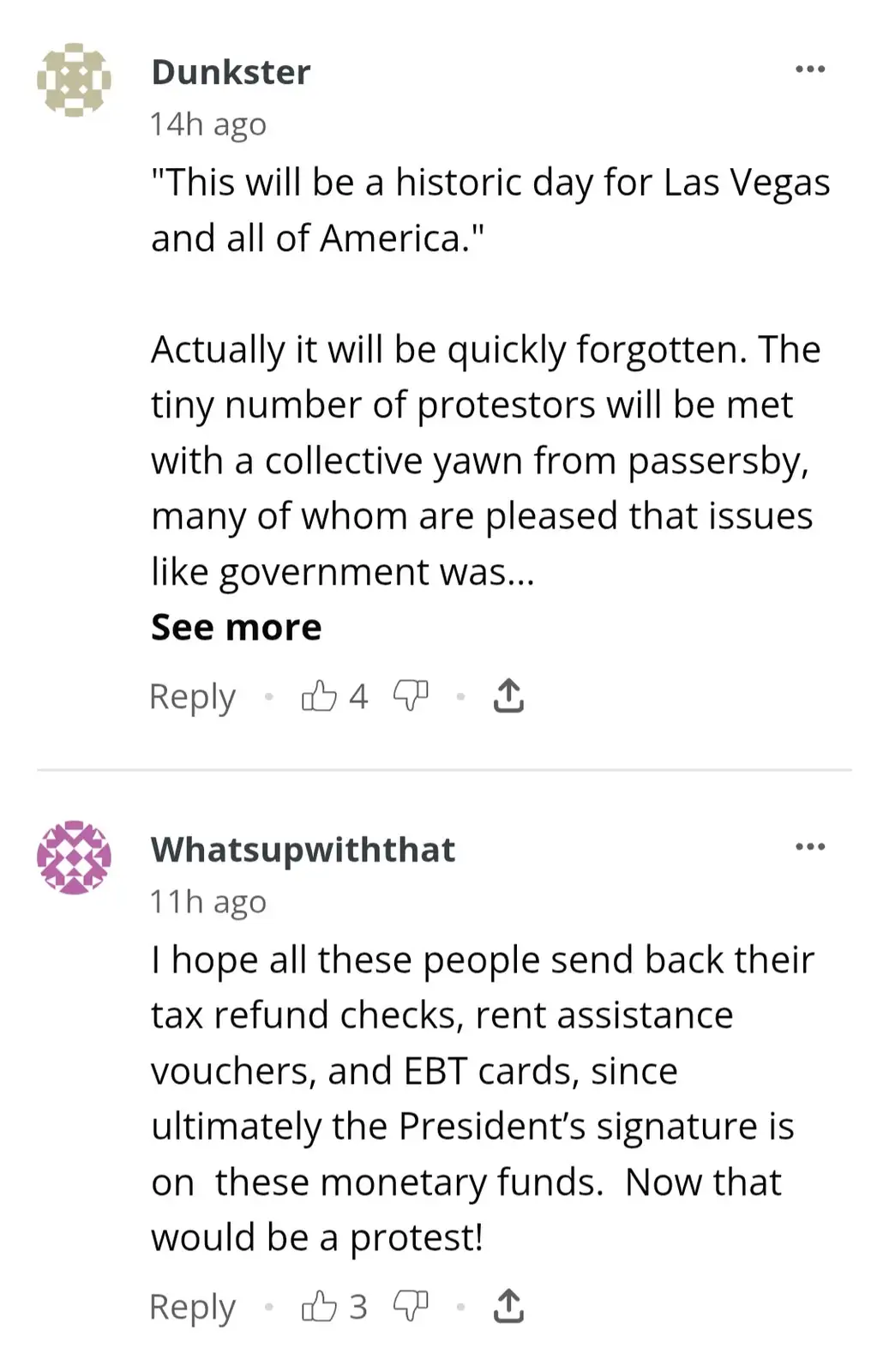 A screenshot of two Reddit comments. The first user, 'Dunkster', sarcastically claims a protest will be forgotten, noting…