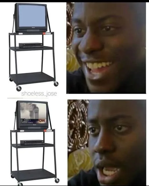 The image is a two-panel meme. Top panel shows a black TV cart with a blank screen and the man smiling broadly. Bottom panel…