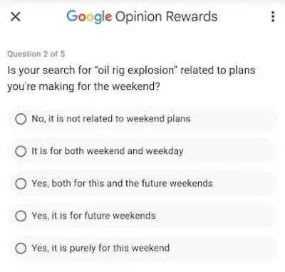 A screenshot of the Google Opinion Rewards app shows question 2 of 5 asking if a search for 'oil rig explosion' is related…