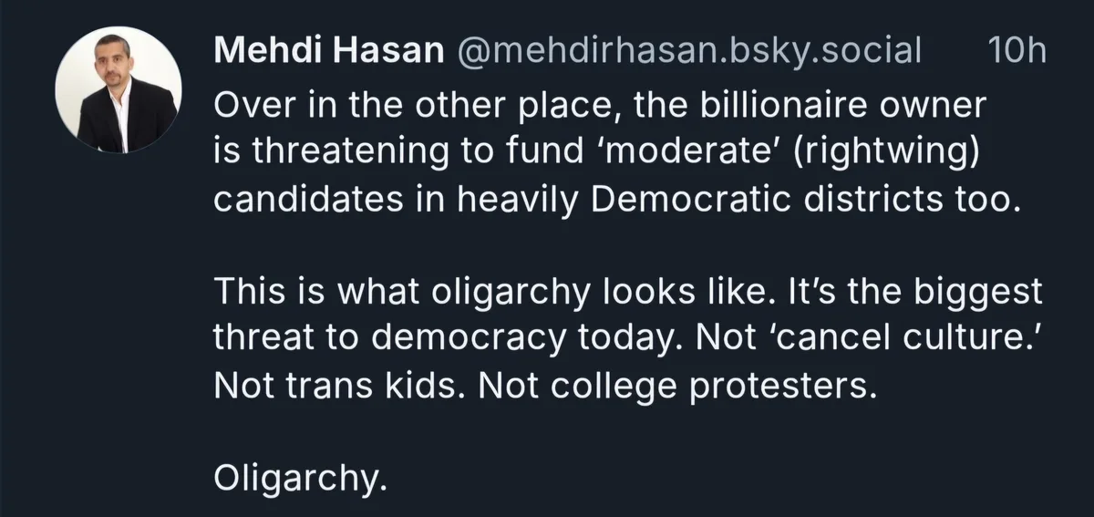 A screenshot of a social media post by Mehdi Hasan, showing his profile picture and text criticizing billionaire funding of…