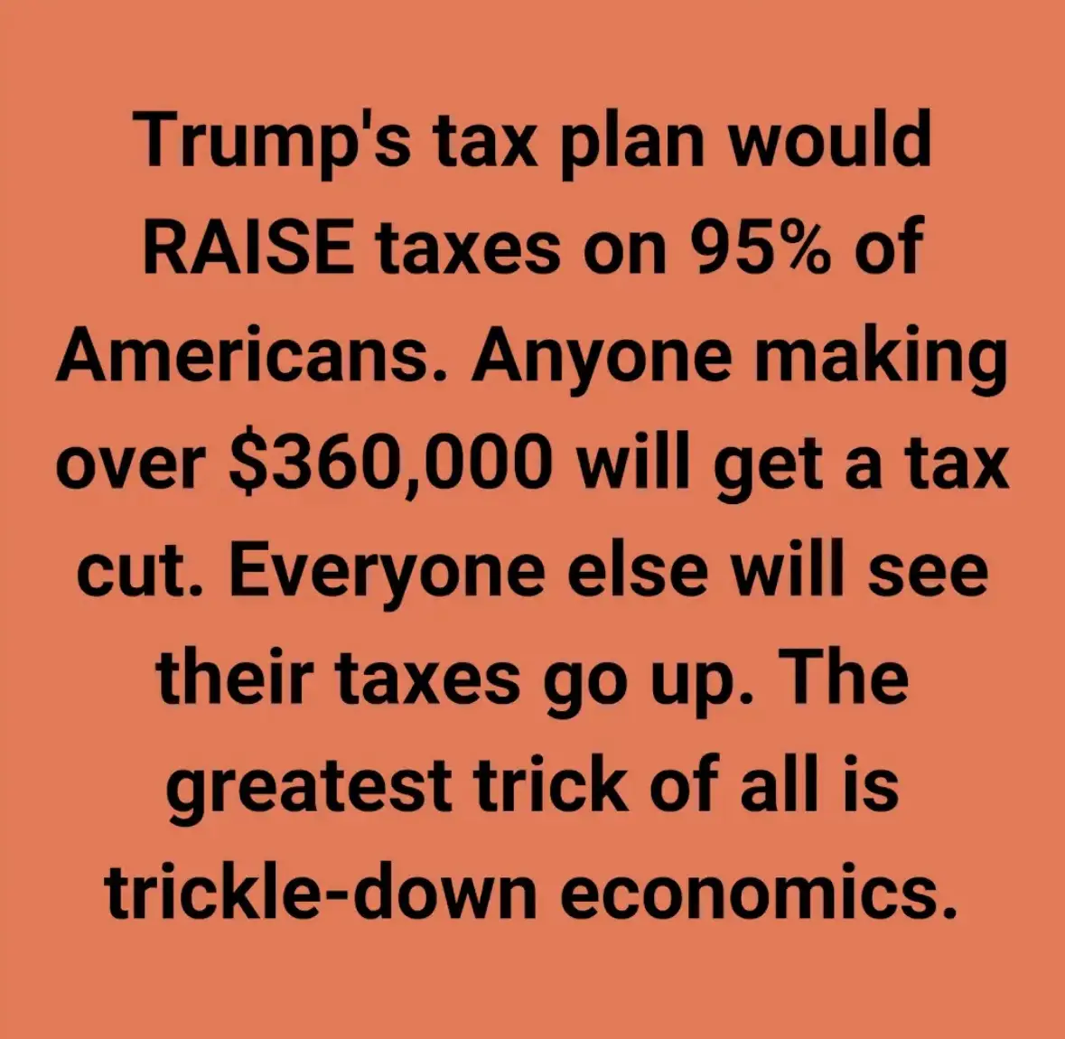 The image displays bold black text on a solid orange background. The text states that Trump's tax plan would raise taxes for…