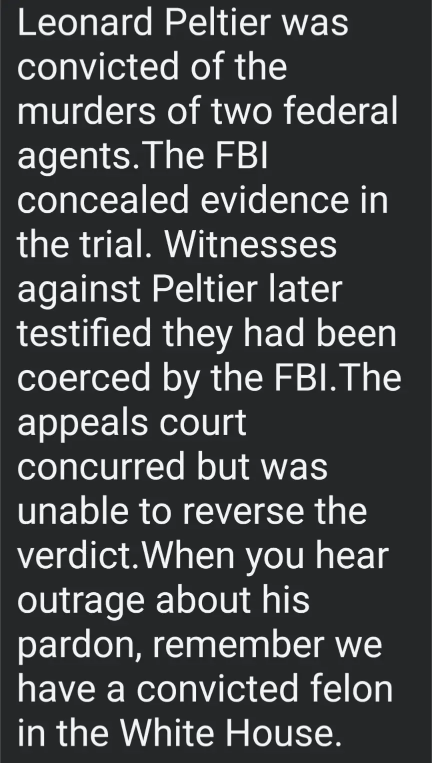 The image displays a black background with white text detailing Leonard Peltier's conviction for murdering two federal…