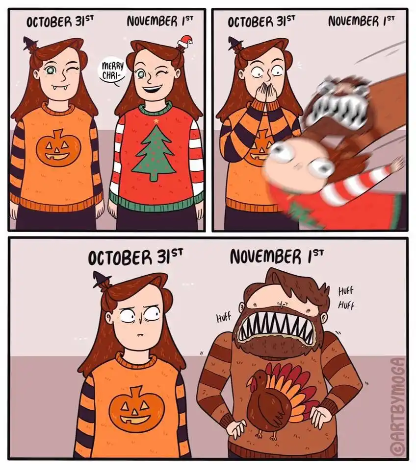 A four-panel comic strip shows two girls in Halloween and Christmas sweaters on October 31st, one saying 'Merry Chri-'…