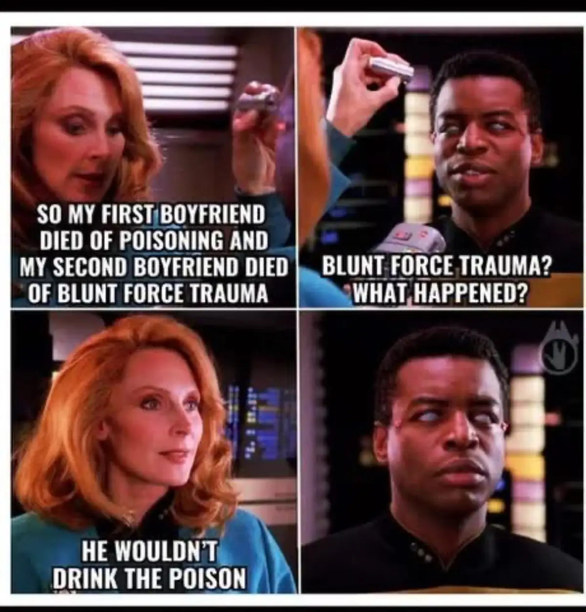 A four-panel meme from Star Trek: The Next Generation featuring Deanna Troi and Worf. In the top-left, Troi states her first…