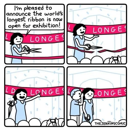 A four-panel comic strip shows a woman cutting a pink ribbon labeled 'LONGEST' to open an exhibition. In the first panel…