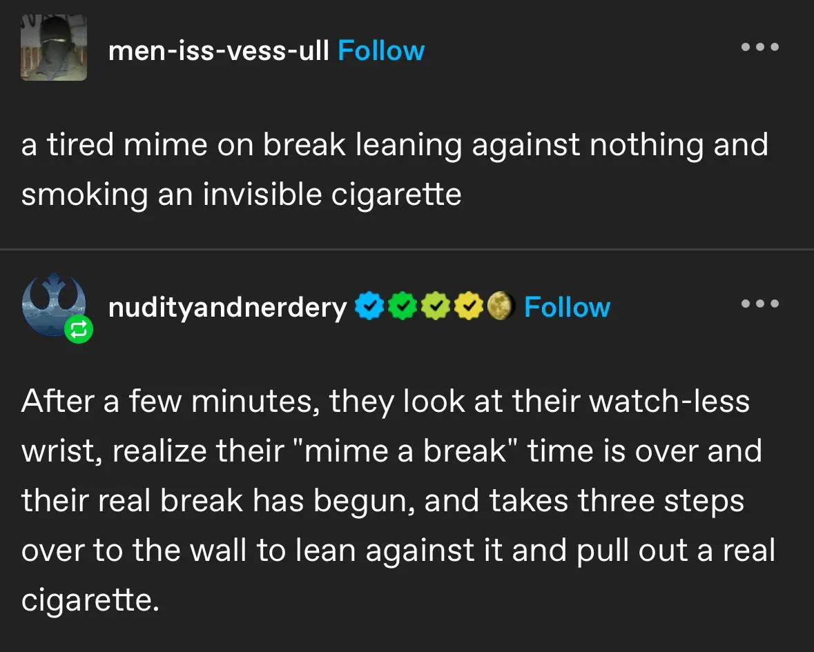 The image shows a screenshot of a social media thread where the first post describes a tired mime leaning against nothing…