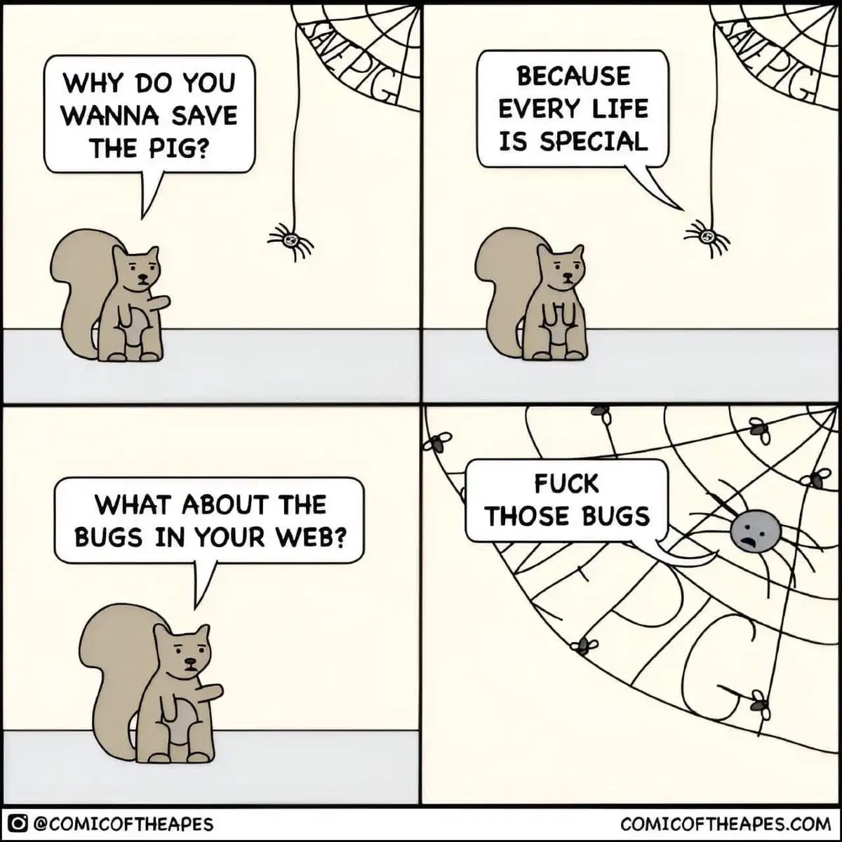 A four-panel comic shows a squirrel questioning a spider's motivation for saving a trapped pig, which the spider replies is…
