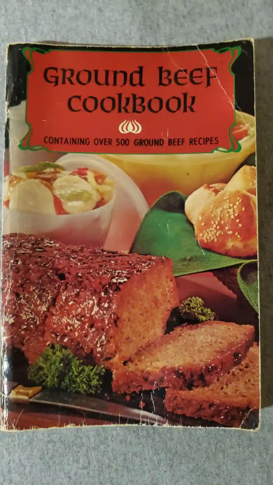 Nostalgic Recipes from the Old Ground Beef Cookbook