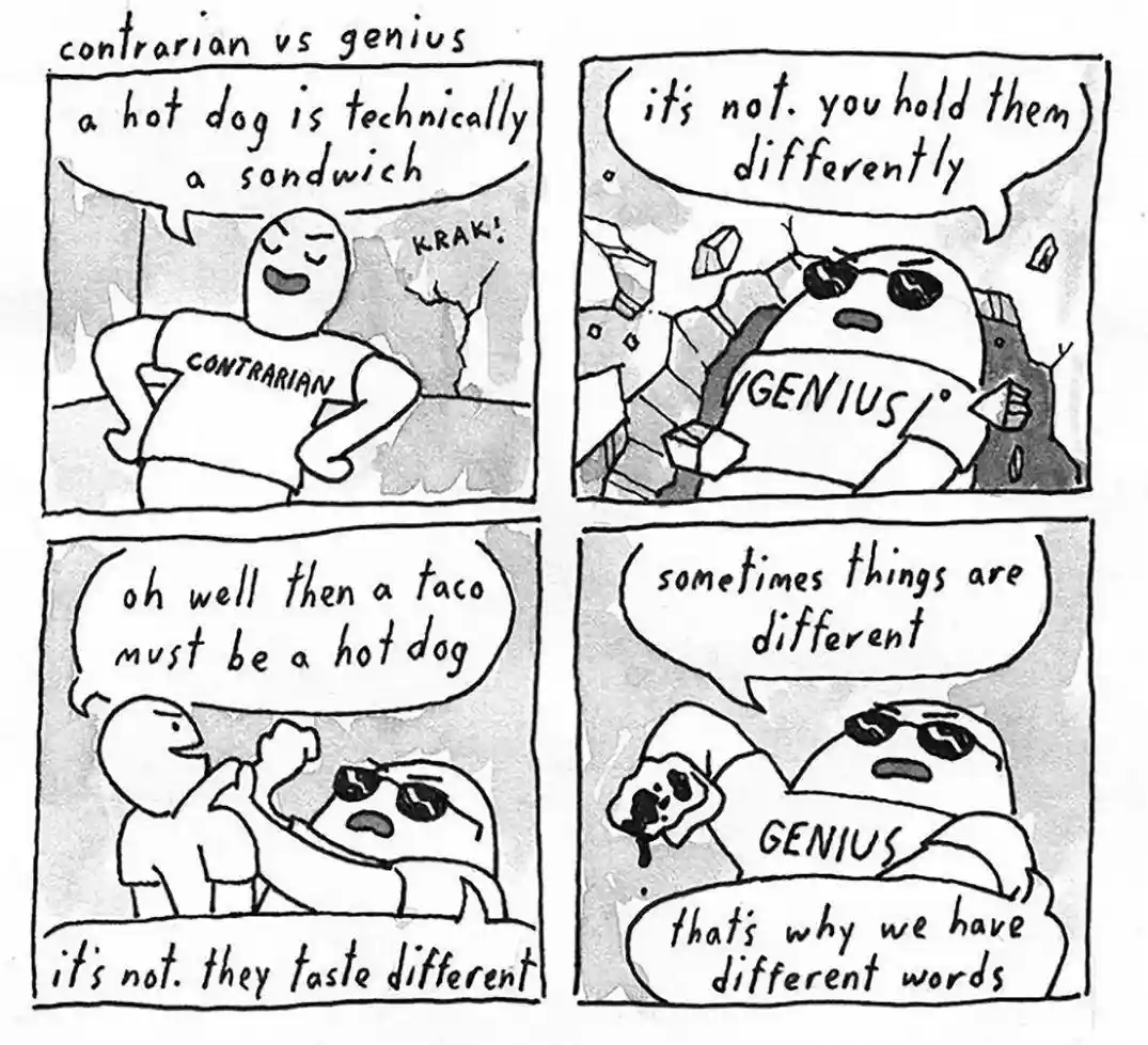 A four-panel comic titled 'contrarian vs genius' depicts a debate between two characters. The 'contrarian' insists a hot dog…