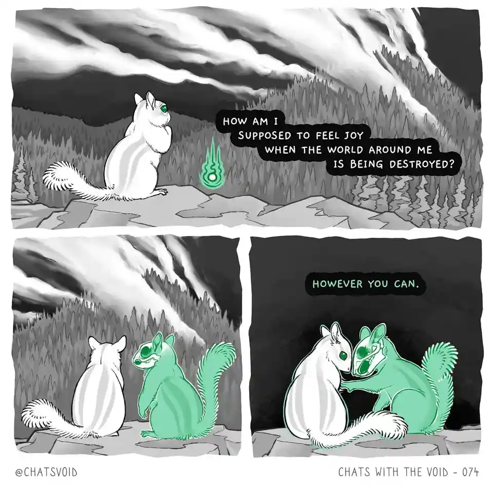 A three-panel comic shows a white squirrel looking at a green glowing void, asking how to feel joy as the world is…