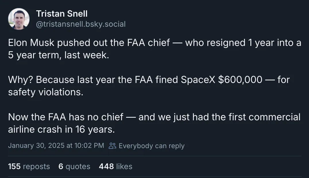 A screenshot of a social media post by Tristan Snell detailing how Elon Musk ousted the FAA chief who resigned after one…