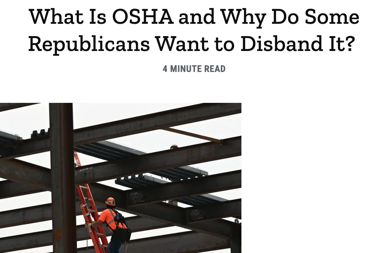 An article headline reads 'What Is OSHA and Why Do Some Republicans Want to Disband It?' above a photo of a construction…