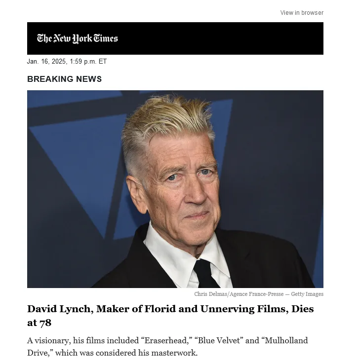 A screenshot of a fake New York Times article dated Jan 16, 2025, with a photo of David Lynch, who is shown with a serious…