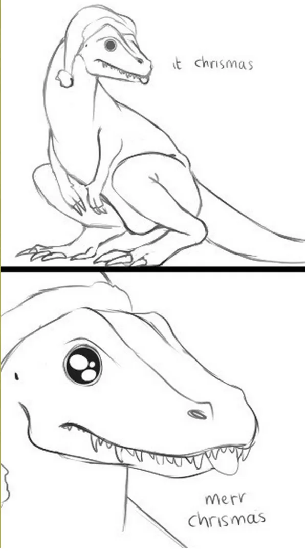 A two-panel black-and-white drawing shows a dinosaur wearing a Santa hat in the top panel with the text 'it chrismas', and a…