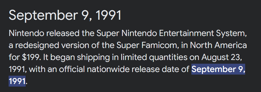A dark gray background displays white text detailing the September 9, 1991 release of the Super Nintendo Entertainment…