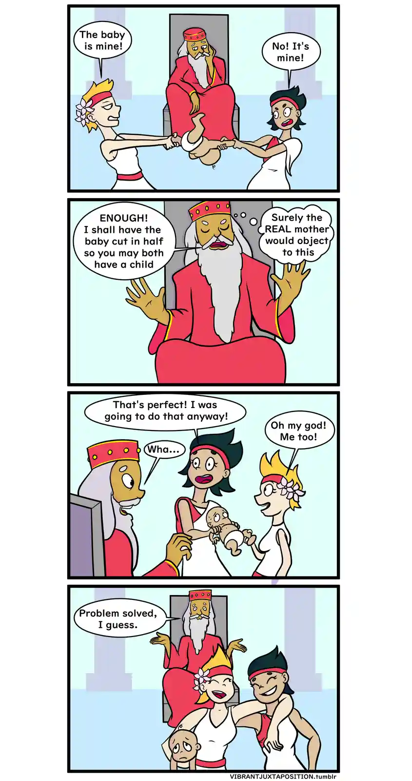 A four-panel comic depicts two women arguing over a baby, with a king intervening by decreeing the baby be cut in half so…