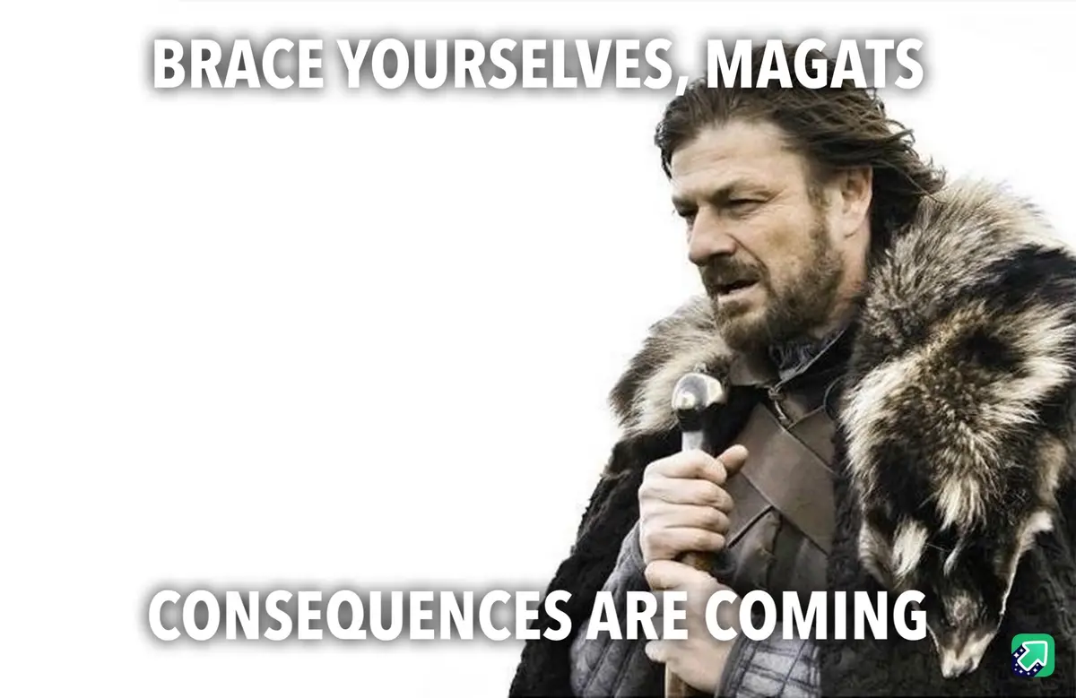 I don't wish harm upon anyone, but I certainly hope they face the consequences—lots of them!