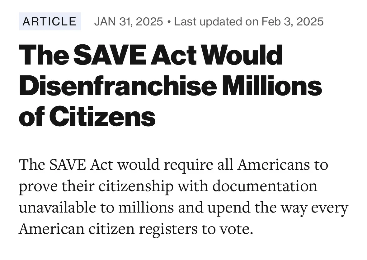 A screenshot of a news article dated January 31, 2025, with the headline 'The SAVE Act Would Disenfranchise Millions of…