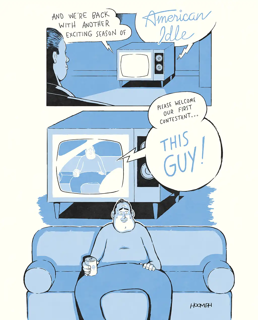 A cartoon depicts a man sitting on a couch watching TV, where a host introduces 'American Idle' and then exclaims 'THIS…