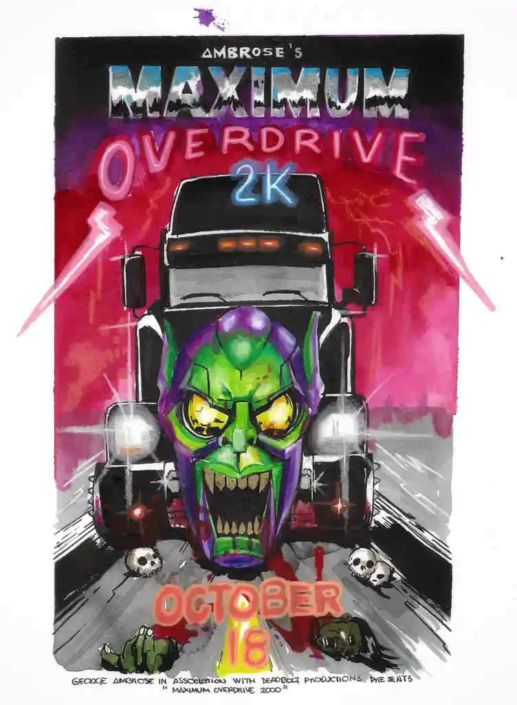 A hand-drawn movie poster parody for 'Maximum Overdrive 2K' featuring a menacing green-skinned monster with glowing yellow…
